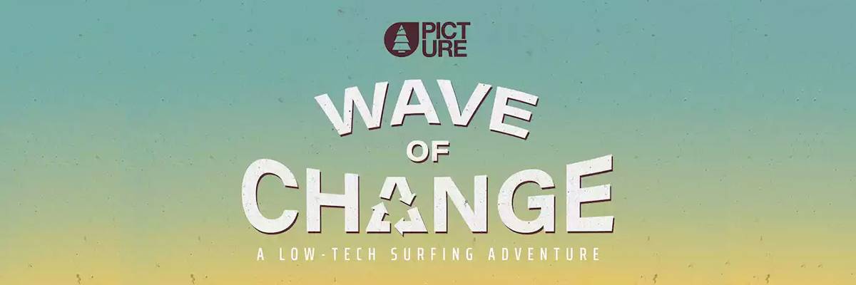 Wave of Change : un documentaire qui mêle surf et low-tech !